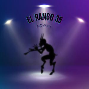 El Rango De La 35