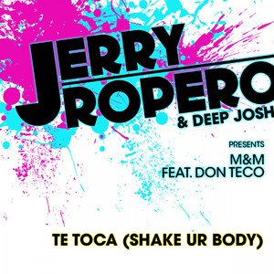 Te Toca (Shake Ur Body) (Radio Edit)