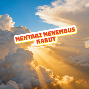 Mentari Menembus Kabut