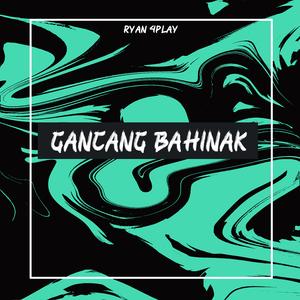 Gancang Bahinak