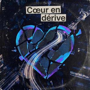 CŒUR EN DÉRIVE
