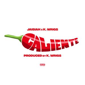 Caliente (feat. K. Wrigs)