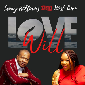 LOVE WILL (feat. West Love)