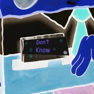 Don't Know