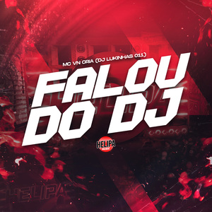 Falou do Dj