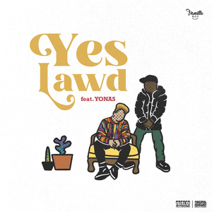 YES LAWD (feat. YONAS)