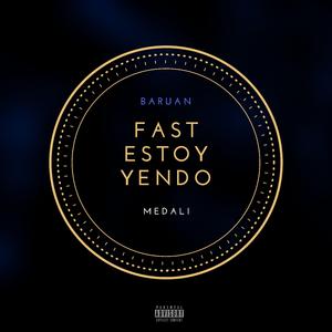 Fast estoy yendo