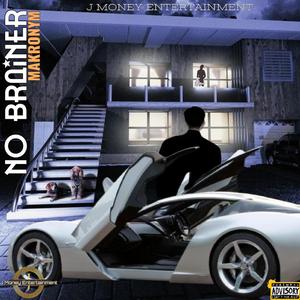 NO BRAINER (J Money Entertainment Remix)