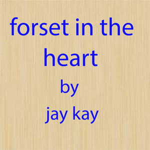 forset in the heart
