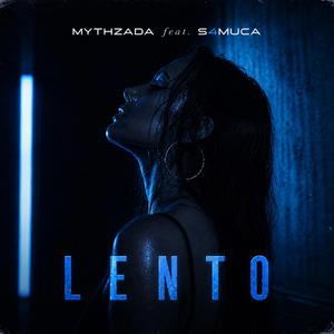 LENTO (feat. S4MUCA)