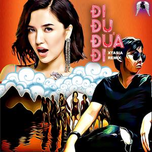 Đi Đu Đưa Đi (Xtasia Remix)