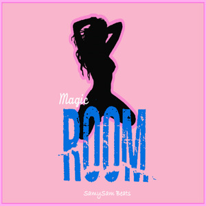 Magic Room (feat. SamySam Beats)