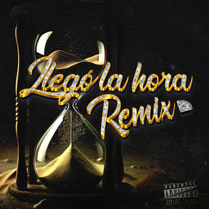 Llegó la Hora (Remix)