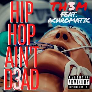 Hip Hop Ain't D3ad