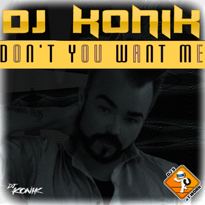 Don't You Want Me (Makina Extended)
