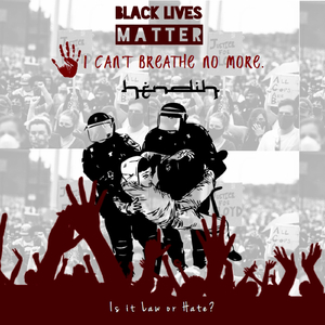 I Can't Breathe No More (Black Lives Matter]