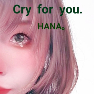 Cry for you.