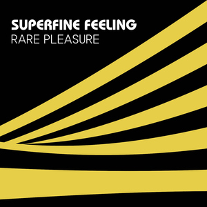 Superfine Feeling (NSW Rejig - 7" Edit)