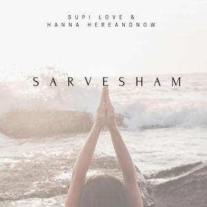 Sarvesham (feat. Hanna Hereandnow)