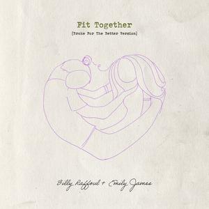 Fit Together (Broke For The Better Version)
