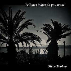 Tell Me, What do you want?