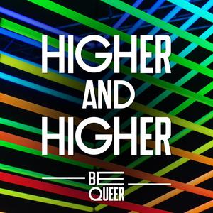 Higher and Higher (Be Original House Mix)