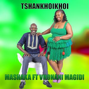 Tshankhoikhoi (feat. Vhonani Magidi)