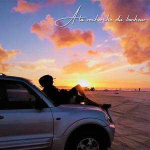 A la recherche du bonheur