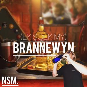 Brannewyn (Ek Soek My)