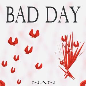 BAD DAY（prod by ECHOGOD01）