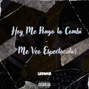 Hoy Me Pongo la Combi - Me Veo Espectacular