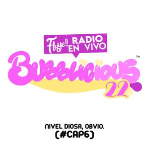 Nivel diosa, obvio. Bubblicious22 (#Cap6)