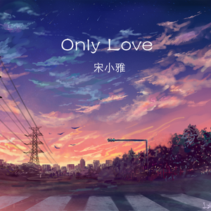 Only Love