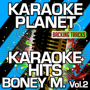 Felicidad (Karaoke Version) (Originally Performed By Boney M.)