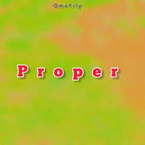 Proper