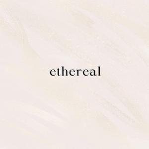 ethereal