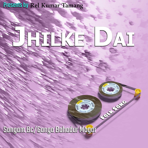 Jhilke Dai