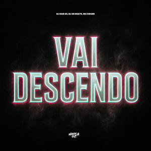 Vai Descendo