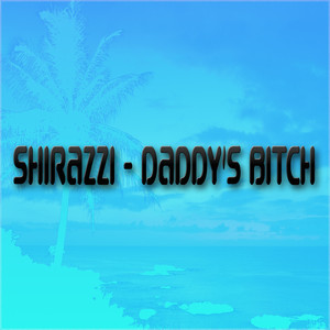 Daddy's *****