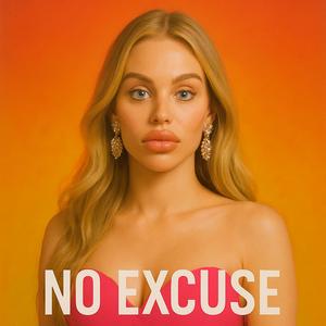 No Excuse