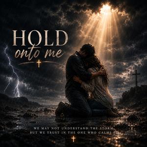 Hold Onto Me