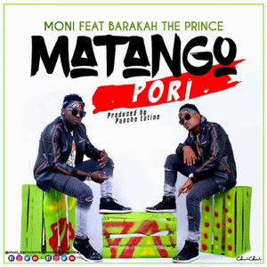 Matango Pori Feat Barakah The Prince