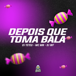 Depois Que Toma Bala