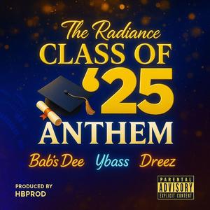 The Radiance Anthem (feat. Y BASS & DREEZ)