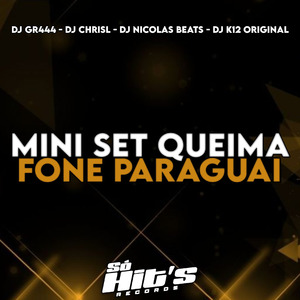 Mini Set Queima Fone Paraguai