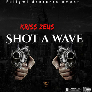 Shot A Wave