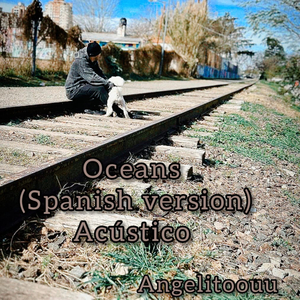 Oceans (Acústico - Spanish)