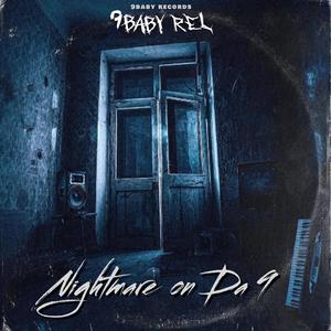 Nightmare on Da 9
