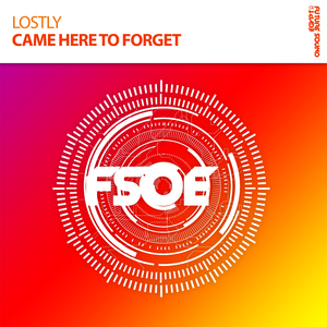 Came Here To Forget (Extended Mix)