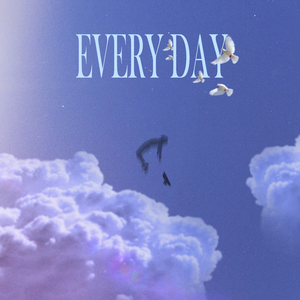 Every day